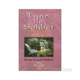 TANRI İLE SOHBET 4 ÖLÜMDEN SONRA - NEALE DONALD WALSCH