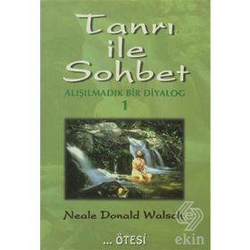 Tanrı İle Sohbet Alışılmadık Bir Diyalog 1-Ötesi Yayınları