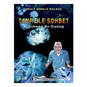 TANRI ILE SOHBET (ÇİZGİ ROMAN) ALIŞILMADIK BIR DIYALOG - NEALE DONALD WALSCH