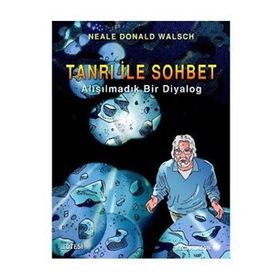 TANRI ILE SOHBET (ÇİZGİ ROMAN) ALIŞILMADIK BIR DIYALOG - NEALE DONALD WALSCH