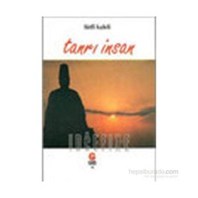 TANRI İNSAN - LÜTFİ KALELI