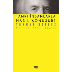 Tanrı İnsanlarla Nasıl Konuşur - Thomas Hobbes