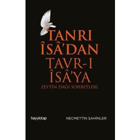 TANRI İSA´DAN TAVR-I İSA´YA - NECMETTIN ŞAHİNLER