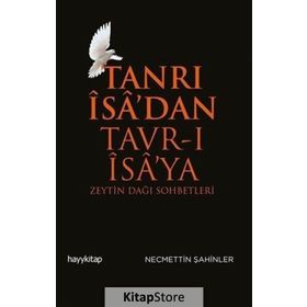 TANRI İSA´DAN TAVR-I İSA´YA - NECMETTIN ŞAHİNLER