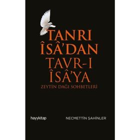 TANRI İSA´DAN TAVR-I İSA´YA - NECMETTIN ŞAHİNLER
