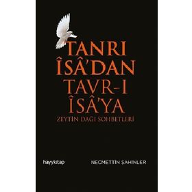 TANRI İSA´DAN TAVR-I İSA´YA - NECMETTIN ŞAHİNLER