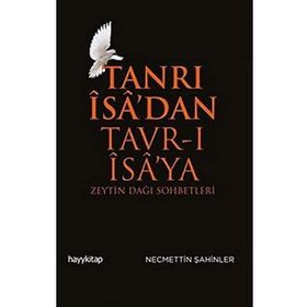 TANRI İSA´DAN TAVR-I İSA´YA - NECMETTIN ŞAHİNLER
