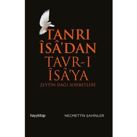 TANRI İSA´DAN TAVR-I İSA´YA - NECMETTIN ŞAHİNLER