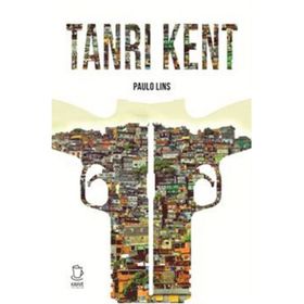 Tanrı Kent - Paulo Lins
