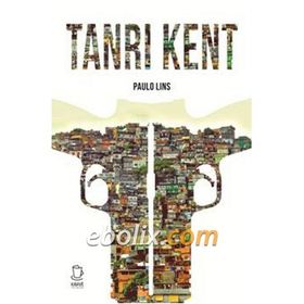 Tanrı Kent - Paulo Lins
