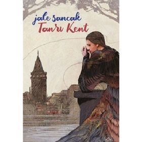 TANRI KENT VE YITIK ŞARKILAR - JALE SANCAK