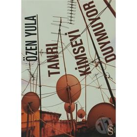 Tanrı Kimseyi Duymuyor - Özen Yula