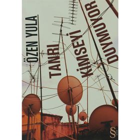 Tanrı Kimseyi Duymuyor - Özen Yula