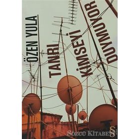 Tanrı Kimseyi Duymuyor - Özen Yula