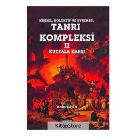 Tanrı Kompleksi 2 : Kutsala Karşı - Halis Çetin