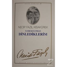 Tanrı Kulundan Dinlediklerim (Kod: 12) - Necip Fazıl Kısakürek