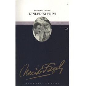 Tanrı Kulundan Dinlediklerim (Kod: 12) - Necip Fazıl Kısakürek