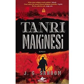 Tanrı Makinesi - J. G. Sandom