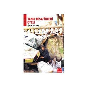 TANRI MISAFIRLERI OTELI - TIMUR SOYKAN