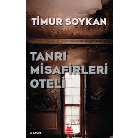 TANRI MISAFIRLERI OTELI - TIMUR SOYKAN