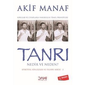TANRI NEDIR NEDEN? - AKIF MANAF