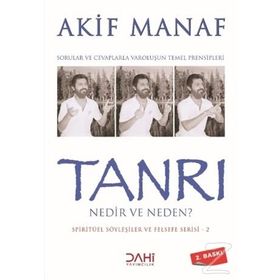 TANRI NEDIR NEDEN? - AKIF MANAF