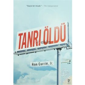 TANRI ÖLDÜ - RON CURRIE JR.