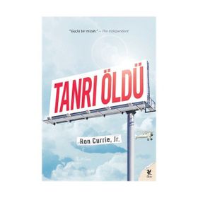 TANRI ÖLDÜ - RON CURRIE JR.