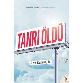 TANRI ÖLDÜ - RON CURRIE JR.