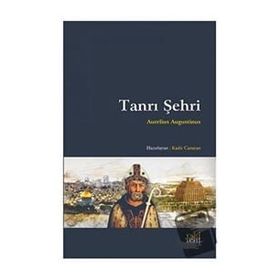 Tanrı Şehri - Aurelius Augustinus