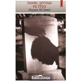 Tanrı, Şeytan ve Tito - Mahmut Demir