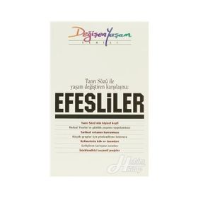 Tanrı Sözü ile Yaşam Değiştiren Karşılaşma Efesliler - kollektif