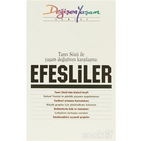 Tanrı Sözü ile Yaşam Değiştiren Karşılaşma Efesliler - kollektif