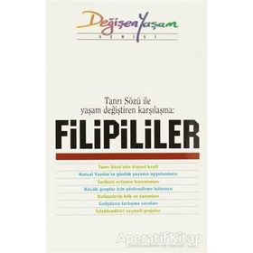 Tanrı Sözü ile Yaşam Değiştiren Karşılaşma Filipililer - kollektif