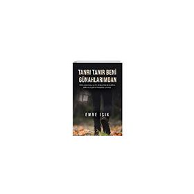 Tanrı Tanır Beni Günahlarımdan - Emre Işık