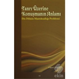Tanrı Üzerine Konuşmanın Anlamı - Fikret Osman