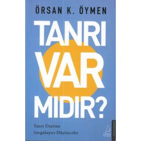 Tanrı Var mıdır? - Örsan K. Öymen