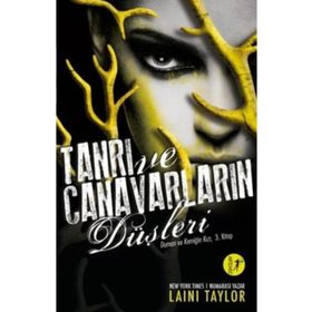 Tanrı ve Canavarların Düşleri - Laini Taylor