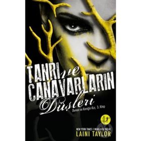 Tanrı ve Canavarların Düşleri - Laini Taylor