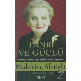 TANRI VE GÜÇLÜ AMERIKA TANRI VE DÜNYA İLİŞKİLERİ ÜZERİNE DÜŞÜNCELER - KOLEKTIF