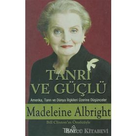 TANRI VE GÜÇLÜ AMERIKA TANRI VE DÜNYA İLİŞKİLERİ ÜZERİNE DÜŞÜNCELER - KOLEKTIF