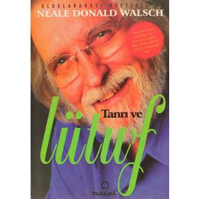 Tanrı ve Lütuf - Neale Donald Walsch