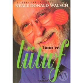Tanrı ve Lütuf - Neale Donald Walsch