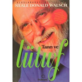 Tanrı ve Lütuf - Neale Donald Walsch