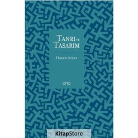 Tanrı ve Tasarım / Hasan Özalp