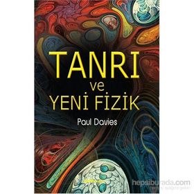 Tanrı ve Yeni Fizik - Paul Davies