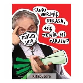 Tanrı Vermiş Pırasa Hiç Yenir Mi Yarasa-Metin Uca
