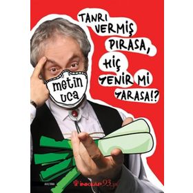 Tanrı Vermiş Pırasa Hiç Yenir Mi Yarasa-Metin Uca