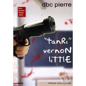 TANRI VERNON LITTLE DBC PIERRE - D. B. C. PIERRE