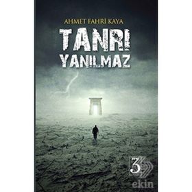 Tanrı Yanılmaz - Ahmet Fahri Kaya